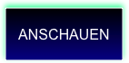 ANSCHAUEN