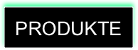 PRODUKTE