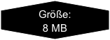 Größe: 8 MB